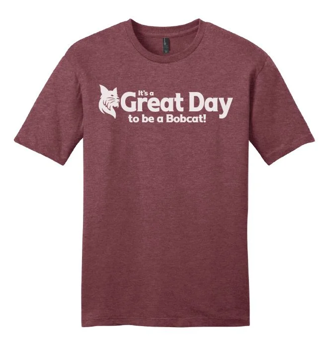 Factory Direct Sale It's a Great Day to be a Bobcat Tee