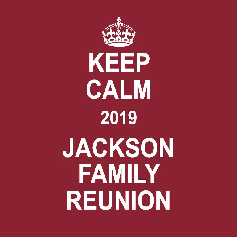 Keep Calm Family Reunion T-Shirt Design R1-65