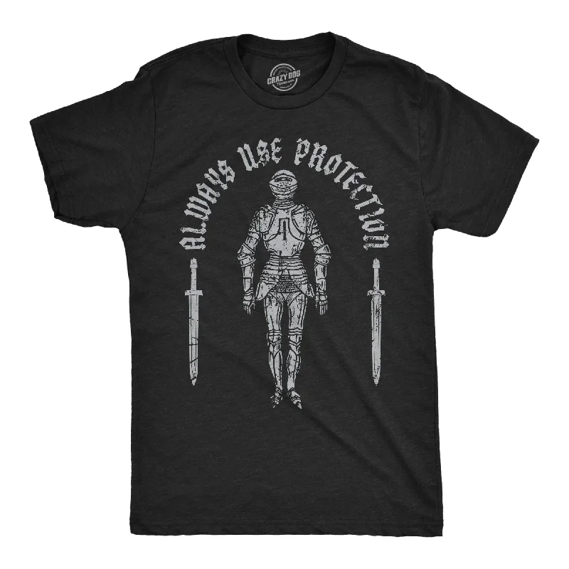 Weekend Deals That Please Always Use Protection Armor Men's T Shirt