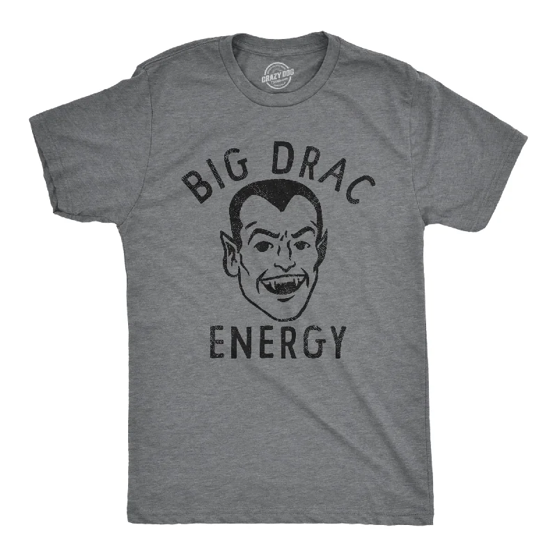 Big Drac Energy Men's T Shirt