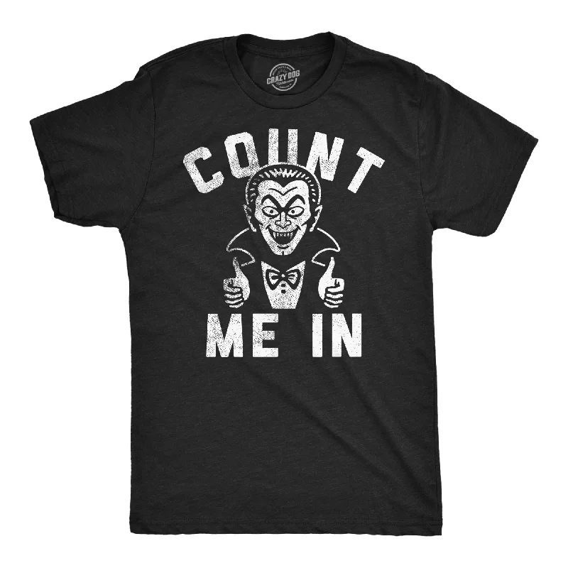 Online Deal Count Me In Men's T Shirt