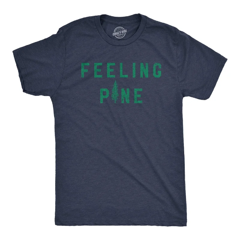 Feeling Pine Men's T Shirt