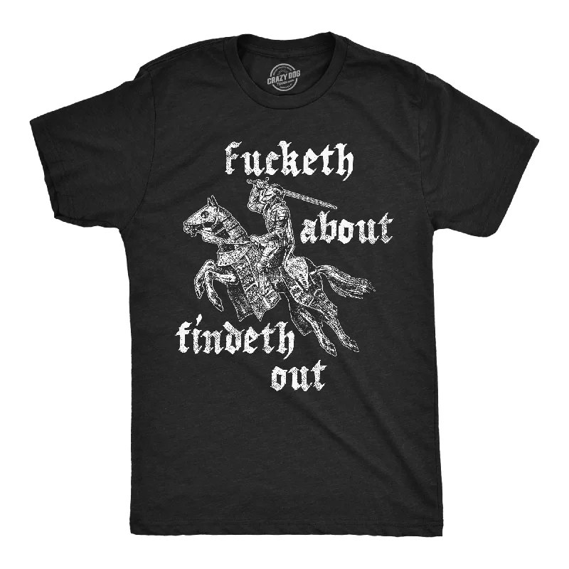 Unwind with Weekend Discounts Fucketh About Findeth Out Men's T Shirt