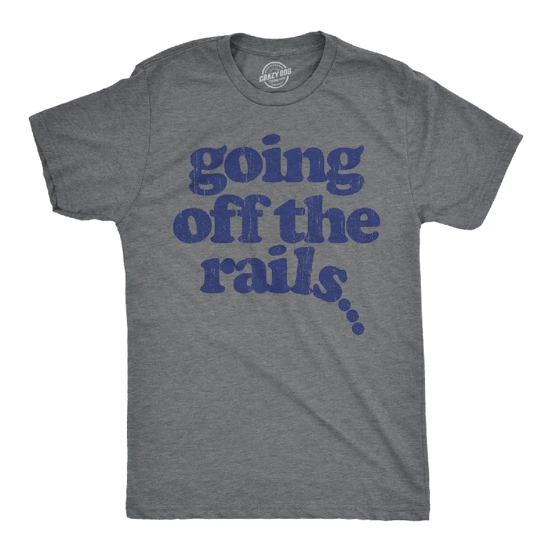 Going Off The Rails Men's T Shirt