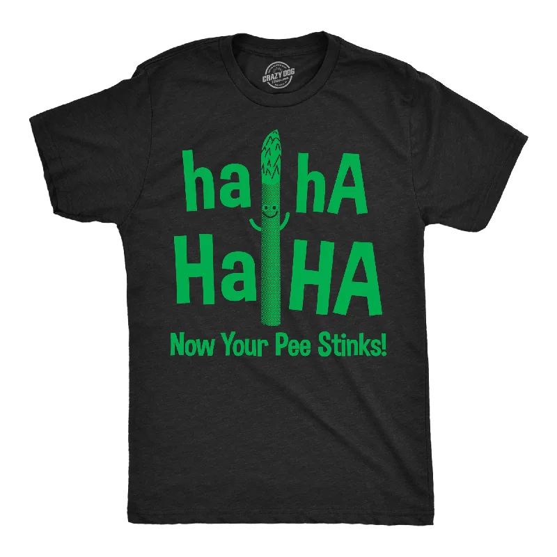 Weekend Savings Fiesta Haha Haha Now Your Pee Stinks Men's T Shirt