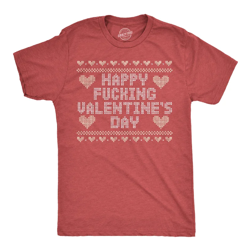 Happy Fucking Valentines Day Men's T Shirt