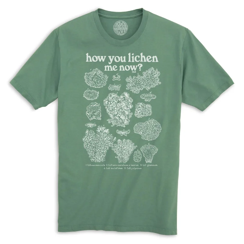 Discount Days How You Lichen Me Now Organic Cotton T-shirt