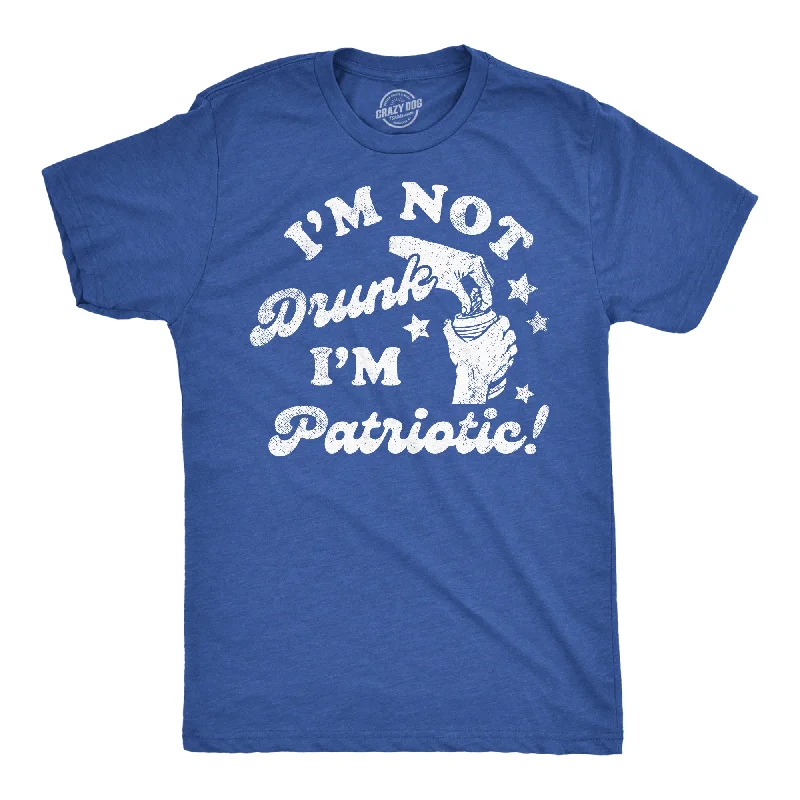 Weekend Specials to Relish Im Not Drunk Im Patriotic Men's T Shirt