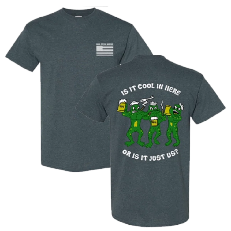 Quick Sale Is it Cool in Here or is it Just Us? T-shirt