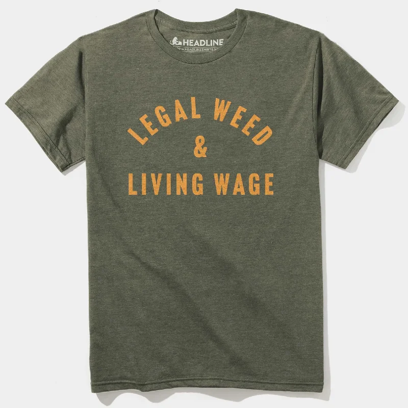 Steals and Deals Legal Weed & Living Wage T-Shirt