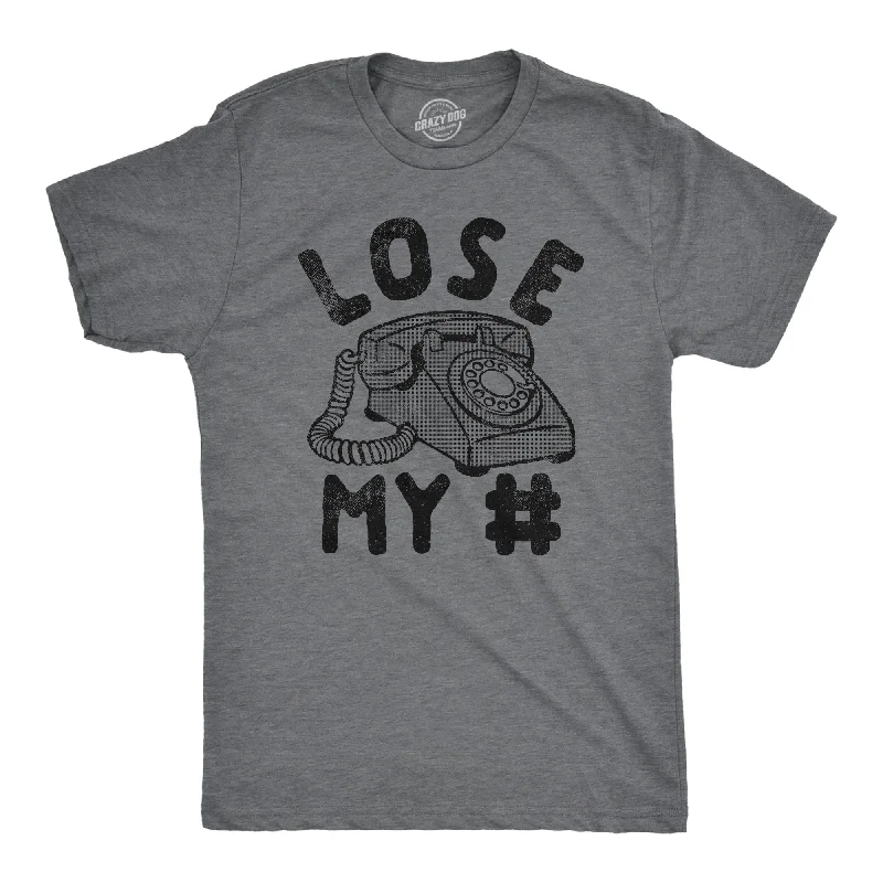 Lose My Number Men's T Shirt