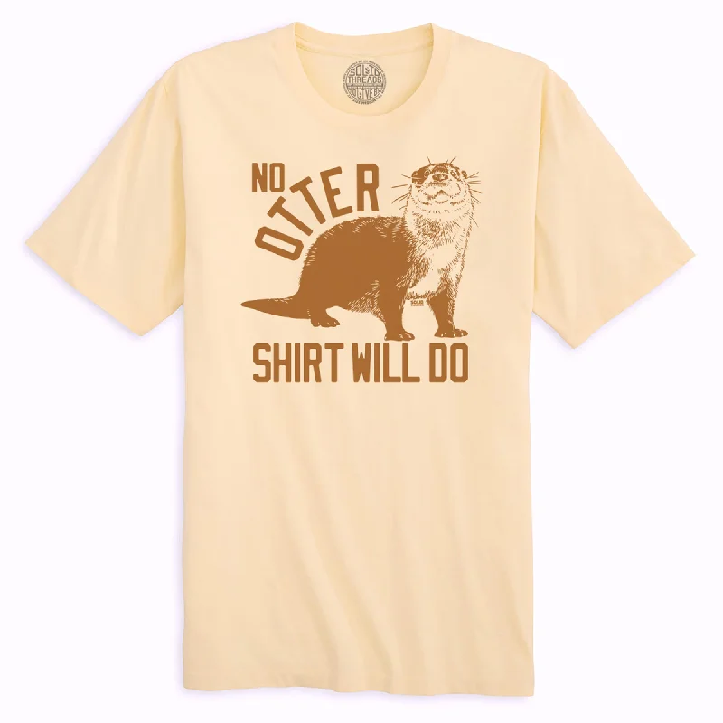 Today’s Deal No Otter Shirt Will Do Organic Cotton T-shirt
