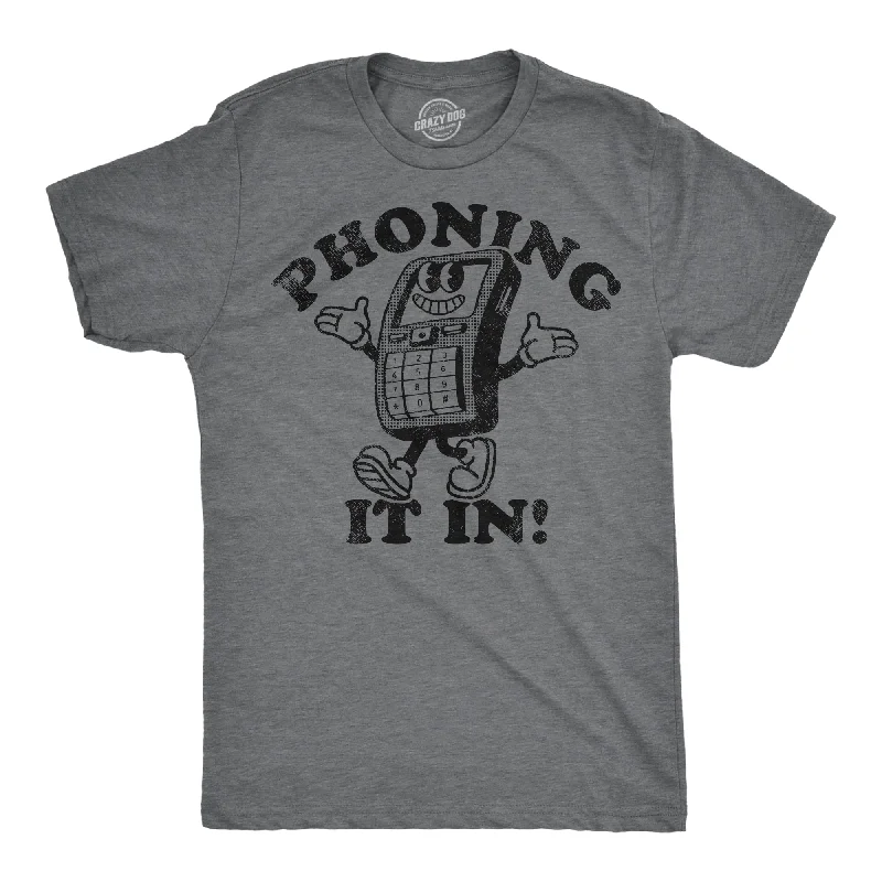Don't Wait Phoning It In Men's T Shirt