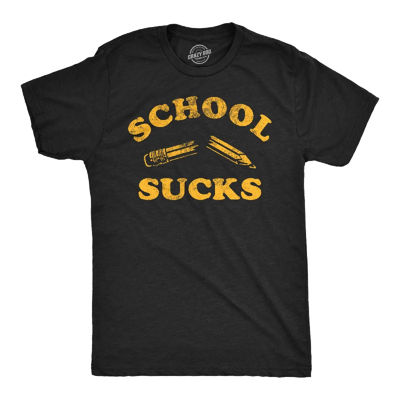 Weekend Offers That Excite School Sucks Men's T Shirt
