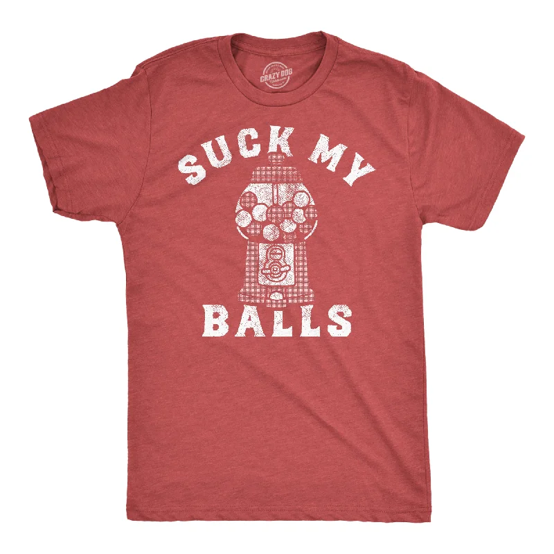Weekend Deals That Dazzle Suck My Balls Men's T Shirt