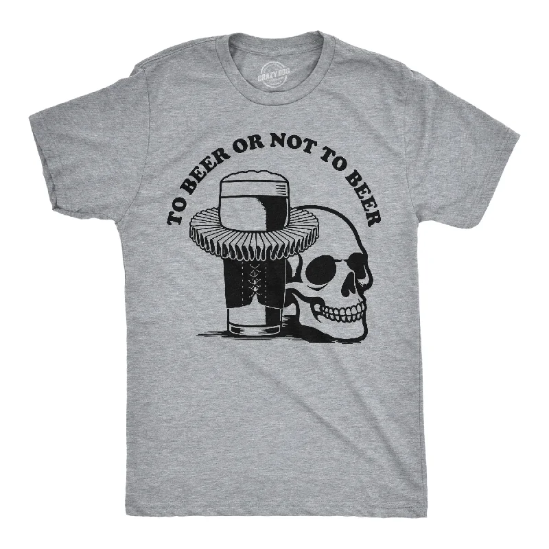 Markdowns To Beer Or Not To Beer Men's T Shirt