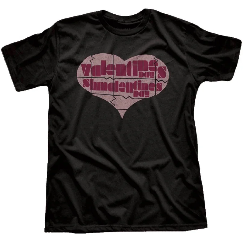 Pay Less Valentine's Day, Shmalentine's Day T-shirt