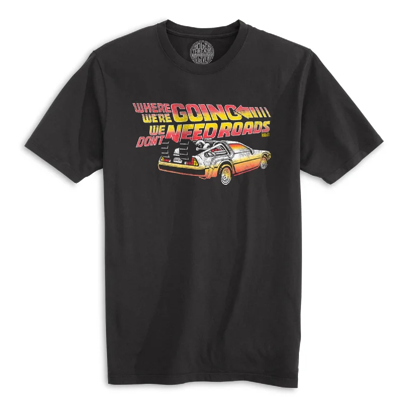 Massive Savings Where We're Going We Don't Need Roads Organic Cotton T-shirt
