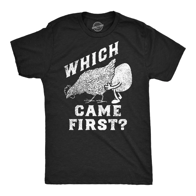 Which Came First Men's T Shirt