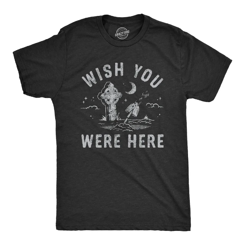 Wish You Were Here Men's T Shirt