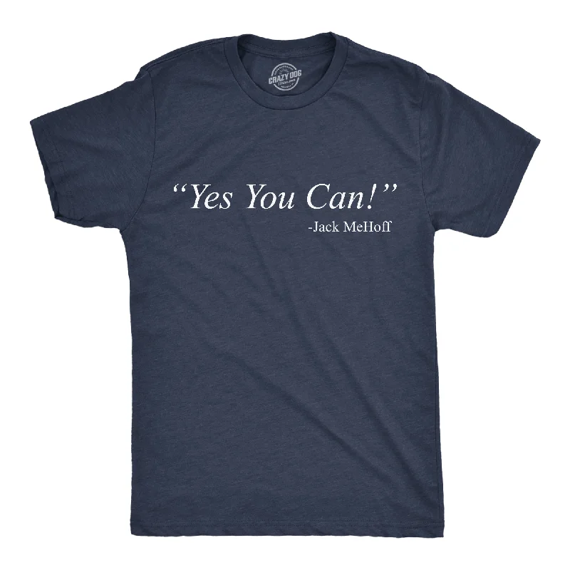 Weekend Specials to Savor Yes You Can Jack MeHoff Men's T Shirt