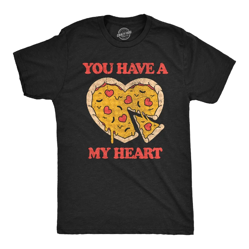 Crazy Savings You Have A Pizza My Heart Men's T Shirt