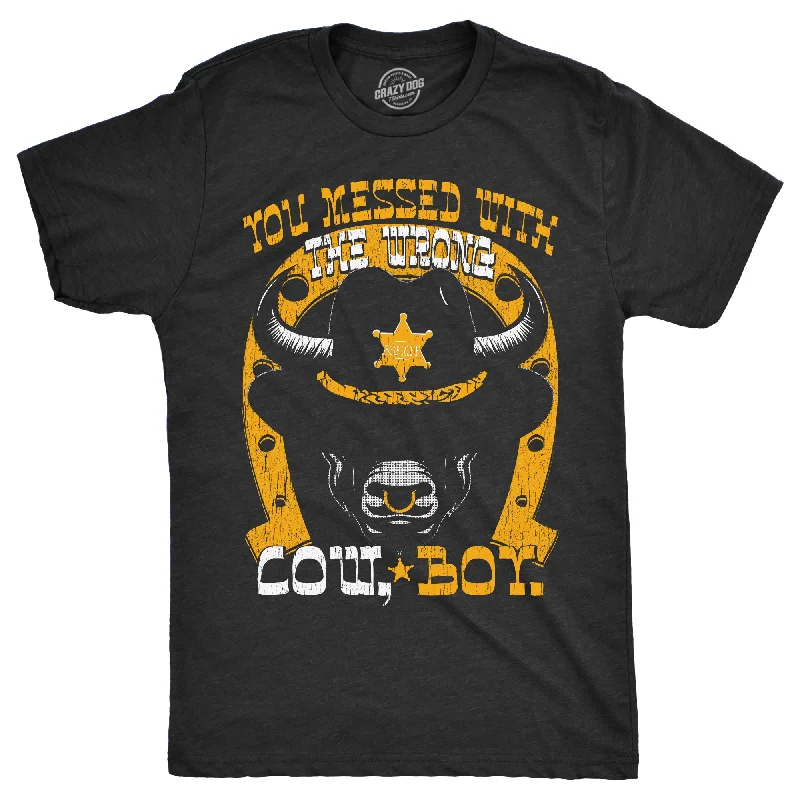 You Messed With The Wrong Cow Boy Men's T Shirt